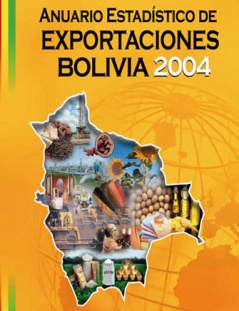 Anuario Estadístico de Exportaciones Bolivia 2004